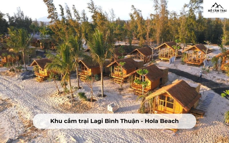 Khu cắm trại Lagi Bình Thuận - Hola Beach