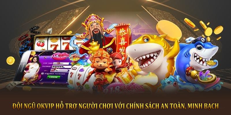 Đăng Ký OKVIP Dễ Dàng Với Quy Trình Bảo Mật, Ưu Đãi Hấp Dẫn Đội ngũ OKVIP hỗ trợ người chơi với chính sách an toàn, minh bạch